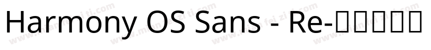 Harmony OS Sans - Re字体转换